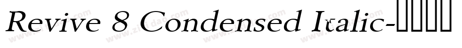 Revive 8 Condensed Italic字体转换